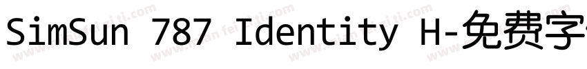 SimSun 787 Identity H字体转换